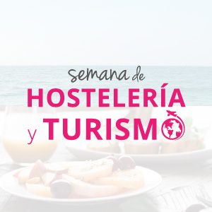 Semana Hostelería y Turismo